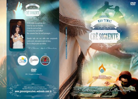 DVD de mensagem "Não Temas Crê Somente" gravado na Cruzada Evangelística em Goiânia.